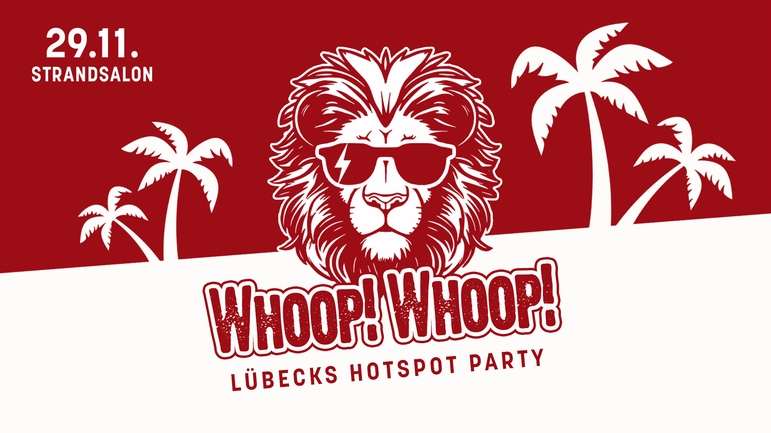 WHOOP! WHOOP! - Die Hotspot Party. 