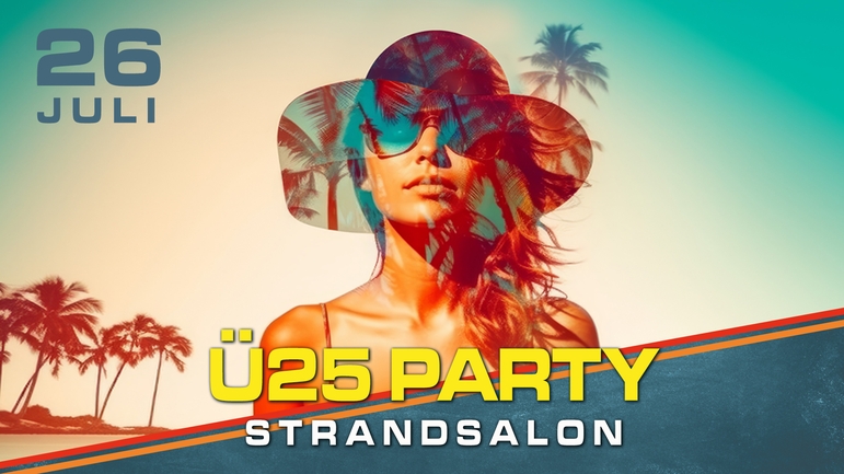 Die Ü25 Party im Strandsalon
