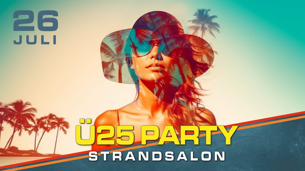 Die Ü25 Party im Strandsalon