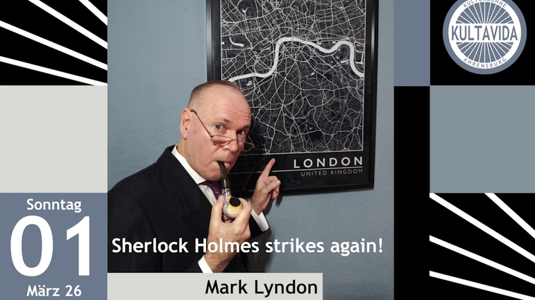 "Sherlock Holmes Strikes Again" - with Mark Lyndon