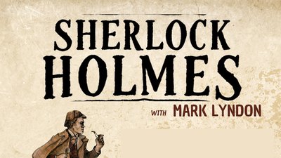 "Sherlock Holmes Strikes Again" - with Mark Lyndon -  English Reading and Tea Time