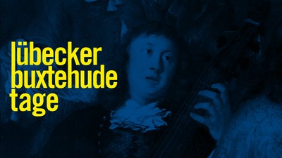 »Bachs Ahnen«. Lübecker Buxtehude-Tage