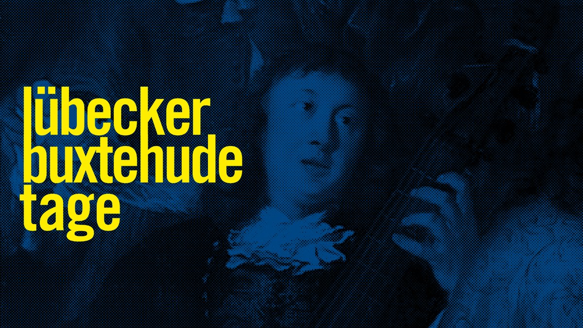 »Bachs Ahnen«. Lübecker Buxtehude-Tage